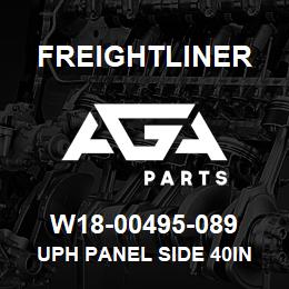 W18-00495-089 Freightliner UPH PANEL SIDE 40IN | AGA Parts