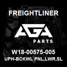 W18-00575-005 Freightliner UPH-BCKWL PNL,LWR,SLPR,PREM | AGA Parts