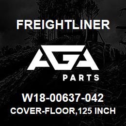 W18-00637-042 Freightliner COVER-FLOOR,125 INCH BBC,LH AND RH SEATS | AGA Parts