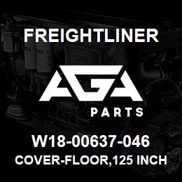 W18-00637-046 Freightliner COVER-FLOOR,125 INCH BBC,LH AND RH SEATS | AGA Parts