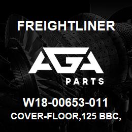 W18-00653-011 Freightliner COVER-FLOOR,125 BBC,LH&RH SEATS | AGA Parts