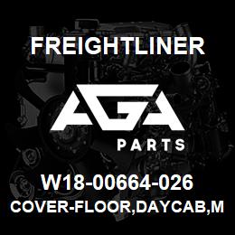 W18-00664-026 Freightliner COVER-FLOOR,DAYCAB,M2 | AGA Parts