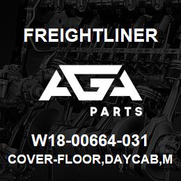 W18-00664-031 Freightliner COVER-FLOOR,DAYCAB,M2 | AGA Parts