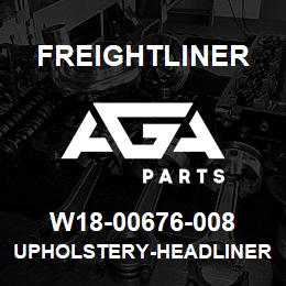 W18-00676-008 Freightliner UPHOLSTERY-HEADLINER,DAYCAB,LH AIR HORN | AGA Parts