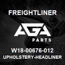 W18-00676-012 Freightliner UPHOLSTERY-HEADLINER,DAYCAB,NO AIRHORN | AGA Parts