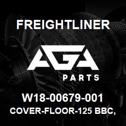 W18-00679-001 Freightliner COVER-FLOOR-125 BBC,LH&RH SEATS,48 INCH | AGA Parts