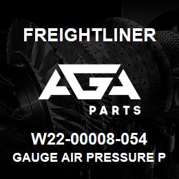 W22-00008-054 Freightliner GAUGE AIR PRESSURE P | AGA Parts