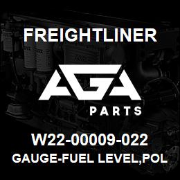 W22-00009-022 Freightliner GAUGE-FUEL LEVEL,POL,10 | AGA Parts