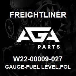 W22-00009-027 Freightliner GAUGE-FUEL LEVEL,POL,07 | AGA Parts