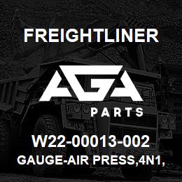 W22-00013-002 Freightliner GAUGE-AIR PRESS,4N1,OP/CT | AGA Parts