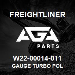 W22-00014-011 Freightliner GAUGE TURBO POL | AGA Parts