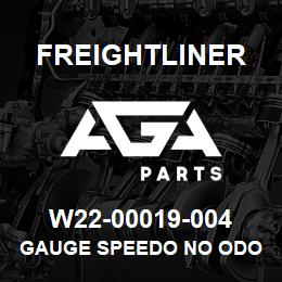 W22-00019-004 Freightliner GAUGE SPEEDO NO ODO | AGA Parts