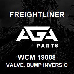 WCM 19008 Freightliner VALVE, DUMP INVERSION | AGA Parts