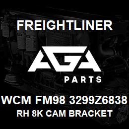 WCM FM98 3299Z6838 Freightliner RH 8K CAM BRACKET | AGA Parts