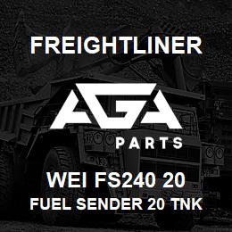 WEI FS240 20 Freightliner FUEL SENDER 20 TNK | AGA Parts