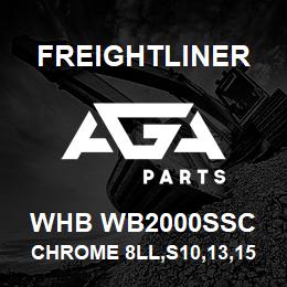 WHB WB2000SSC Freightliner CHROME 8LL,S10,13,15,18SP | AGA Parts