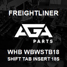 WHB WBWSTB18 Freightliner SHIFT TAB INSERT 18SP | AGA Parts