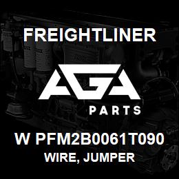 W PFM2B0061T090 Freightliner WIRE, JUMPER | AGA Parts