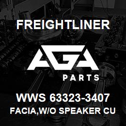 WWS 63323-3407 Freightliner FACIA,W/O SPEAKER CU | AGA Parts