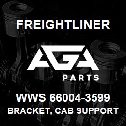 WWS 66004-3599 Freightliner BRACKET, CAB SUPPORT | AGA Parts