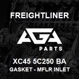 XC45 5C250 BA Freightliner GASKET - MFLR INLET | AGA Parts