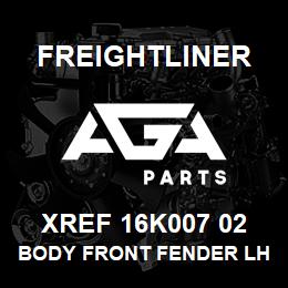 XREF 16K007 02 Freightliner BODY FRONT FENDER LH | AGA Parts