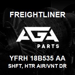 YFRH 18B535 AA Freightliner SHFT, HTR AIR/VNT DR | AGA Parts