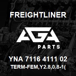 YNA 7116 4111 02 Freightliner TERM-FEM,Y2.8,0.8-1(18-16) | AGA Parts