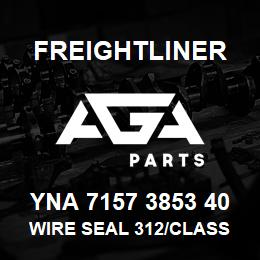 YNA 7157 3853 40 Freightliner WIRE SEAL 312/CLASS III FEMALE 14-8 AWG | AGA Parts