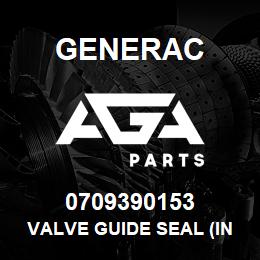 0709390153 Generac VALVE GUIDE SEAL (INTAKE) | AGA Parts