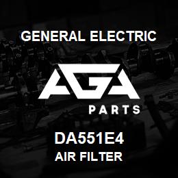 DA551E4 General Electric AIR FILTER | AGA Parts