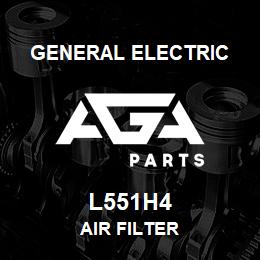 L551H4 General Electric AIR FILTER | AGA Parts