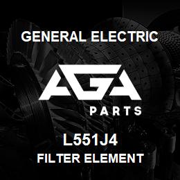 L551J4 General Electric FILTER ELEMENT | AGA Parts