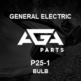 P25-1 General Electric BULB | AGA Parts