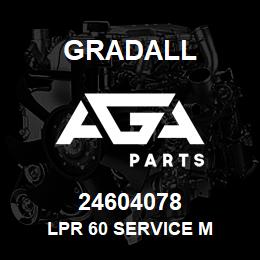 24604078 Gradall LPR 60 SERVICE M | AGA Parts