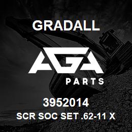 3952014 Gradall SCR SOC SET .62-11 X 1.75 KNRL | AGA Parts