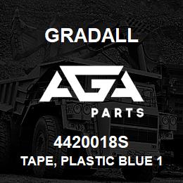 4420018S Gradall TAPE, PLASTIC BLUE 108' | AGA Parts