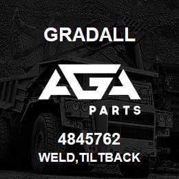 4845762 Gradall WELD,TILTBACK | AGA Parts