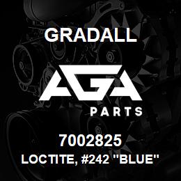 7002825 Gradall LOCTITE, #242 "BLUE" REMOVABLE | AGA Parts