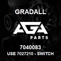 7040083 Gradall USE 7027210 - SWITCH, OIL | AGA Parts