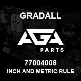 77004008 Gradall INCH AND METRIC RULE SCK 125 | AGA Parts