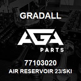 77103020 Gradall AIR RESERVOIR 23/SKID | AGA Parts