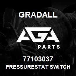 77103037 Gradall PRESSURESTAT SWITCH KYSOR | AGA Parts