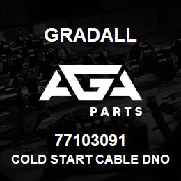 77103091 Gradall COLD START CABLE DNO/NLA | AGA Parts