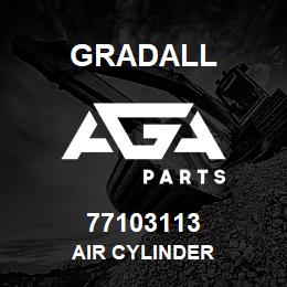 77103113 Gradall AIR CYLINDER | AGA Parts