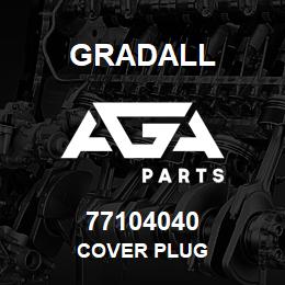 77104040 Gradall COVER PLUG | AGA Parts