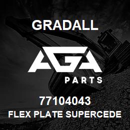 77104043 Gradall FLEX PLATE SUPERCEDES 235333 | AGA Parts