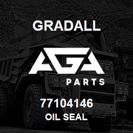 77104146 Gradall OIL SEAL | AGA Parts