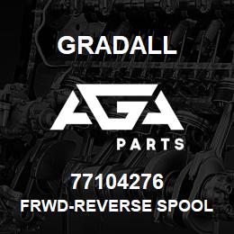 77104276 Gradall FRWD-REVERSE SPOOL | AGA Parts