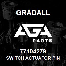 77104279 Gradall SWITCH ACTUATOR PIN | AGA Parts